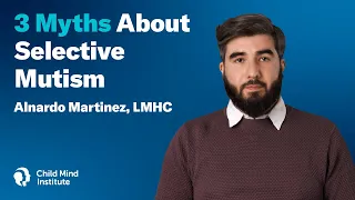 3 Myths about Selective Mutism