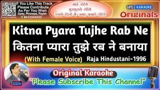 Kitna Pyaara Tujhe Rab Ne - MALE(Original Karaoke) | Raja Hindustani-1996 | Alka Yagnik-Udit Narayan