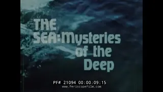 THE SEA: MYSTERIES OF THE DEEP  1970s OCEANOGRAPHY EDUCATIONAL FILM  SSP KAIMALINO 21094