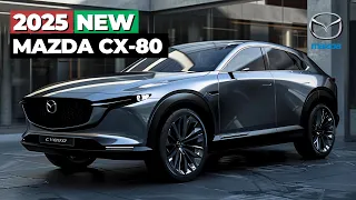 2025 MAZDA CX-80 Revealed: The Next Generation of SUVs Has Arrived!