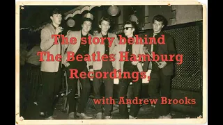 The story behind The Beatles Hamburg recordings.