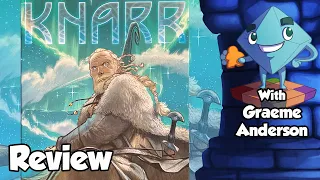 Knarr Review - With Graeme Anderson