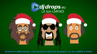 Dj Fomin Vs Mike Candys - Last Christmas (Dj Fomin Bootleg) ft. Lil Jon, LMFAO & Pitbull