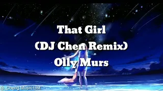 Olly Murs- That Girl (DJ Chen Remix)|Lyrics