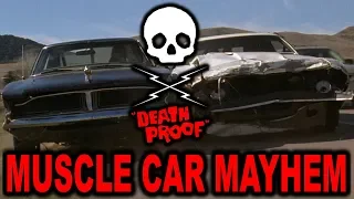 Death Proof - Muscle Car Mayhem!