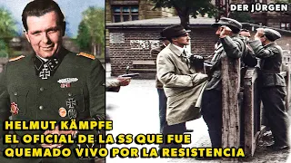 La ejecución de Helmut Kämpfe | El comandante de las SS que fue quemado vivo