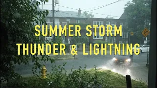 TORONTO SUMMER STORM -  Severe Thunderstorm & Torrential Downpour On July 19th, 2020 - 4K
