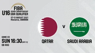 Qatar v Saudi Arabia | Full Game - FIBA Asia U16 GBA Qualifiers 2021