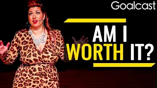 Do You Ever Think "Am I Worth it"? | Gina Hatzis | Goalcast