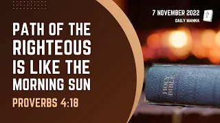 Proverbs 4:18 | Path Of The Righteous Is Like The Morning Sun | Daily Manna