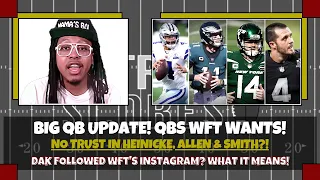 Dak Followed WFT Instagram?! Who WFT Have Tried to TRADE FOR! No Trust in Heinicke, Allen & Smith?