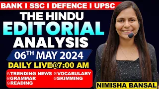 Editorial Analysis | 6th May ,2024 | Vocab, Grammar, Reading, Skimming | Nimisha Bansal