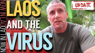 Laos and the Corona virus - Is Laos Safe?