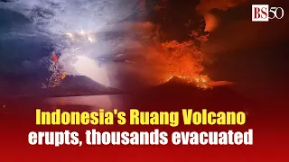 Alert in Indonesia: Mount Ruang Volcano Erupts, Mass Evacuations Underway