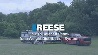 How To Select A Shank For A Weight Distribution System - REESE Weight Distribution Kits