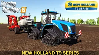 Farming Simulator 19 NEW HOLLAND T9 SERIES TRACTOR