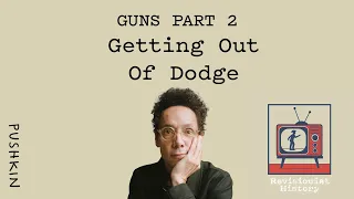 Guns Part 2: Getting out of Dodge | Revisionist History | Malcolm Gladwell