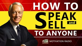 Master The Art Of SELLING | The Most Powerful Motivational Speech 2023 | Motivational Radio 2023