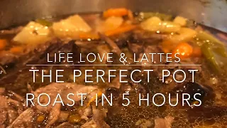 The Perfect Pot Roast in 5 hours