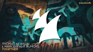 Thomas Newson & Marco V feat. Rumors - Together (Original Mix)