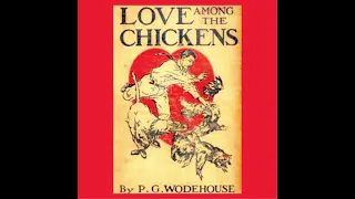 Love among the chickens                 PG Wodehouse