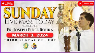 SUNDAY FILIPINO LIVE MASS TODAY ONLINE ||  MARCH 3, 2024 || REV. FR. JOSEPH FIDEL ROURA