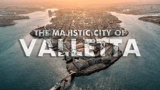 The Majistic City of Valletta