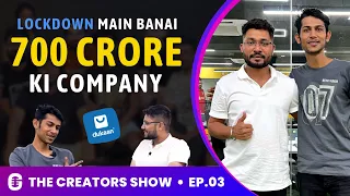 Lockdown में कैसे बनाया 700 करोड़ का Dukaan? | Ft. Suumit Shah | The Creators Show Ep. 03