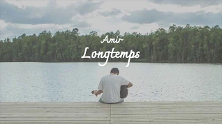 [中法歌詞] Amir - Longtemps (天長地久) ( French/Mandarin lyrics )