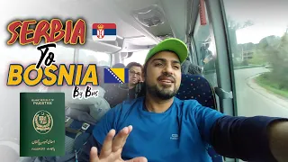 Crossing SERBIA to BOSNIA Border on Pakistani Passport | EP-04 | BALKANS SERIES