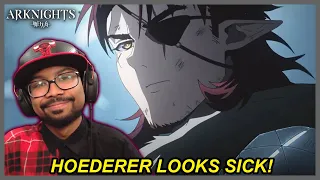 HOEDERER ARRIVES! | Arknights Chapter 13 The Whirlpool that is Passion PV Reaction