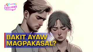 Feelings | BAKIT AYAW MAGPAKASAL?