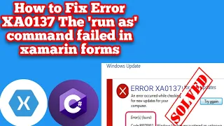 How to Fix Error XA0137 The 'run as' command failed in xamarin forms visual studio