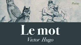 Poésie - Le mot - Victor HUGO -- The Word - French Poem