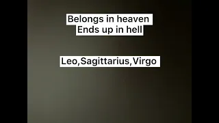Zodiac signs heaven or hell?