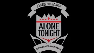 Terry Hunter feat. Chantay Savage - Alone Tonight (Terry Hunter Tonight Main Mix)