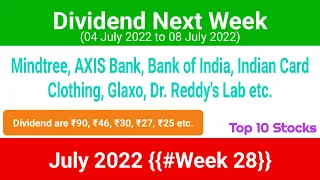 Upcoming dividend shares July 2022 | Dividend stocks 2022 | This week dividends | Dividend July 22