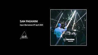 Sam Paganini @ Input (Barcelona) April 07 2023