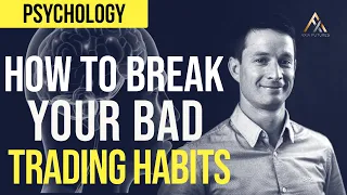 How to Break your Bad Trading Habits, Visually | Axia Futures