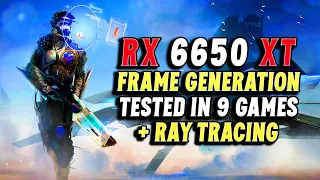 RX 6650 XT - FSR 3 Mod Tested in 9 Games + Ray Tracing Performance Test