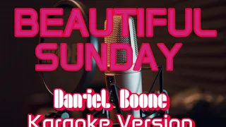 Beautiful Sunday - Daniel Boone - Karaoke Version 🎤 Nature Background *kantang BKC*