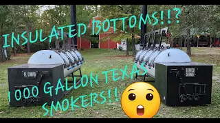 1000 gallon texas smokers with insulated bottoms!