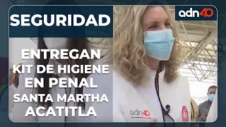 Reparten kits de higiene en el penal de mujeres de Santa Martha Acatitla