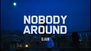 [팝송] GJan - Nobody Around(한글가사/해석/lyrics)