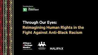 Through Our Eyes: Reimagining Human Rights in the Fight Against Anti-Black Racism