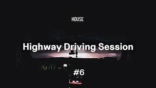 4K | Highway Driving Session #6 | House Mix | Marsh •  Modd • Gallago • Ben Böhmer •  Nox Vahn