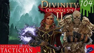 INSIDE LOHSE'S HEAD - Part 104 - Divinity Original Sin 2 DE - Tactician Gameplay