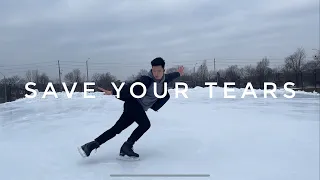 Save Your Tears - The Weeknd / Figure Skating Choreography by Antony Cheng