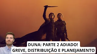 Duna: Parte 2 é adiado para 2024: a greve e o impacto na janela de lançamentos