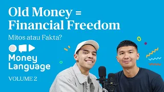 Indra Priawan: Old Money Juga Mau Financial Freedom